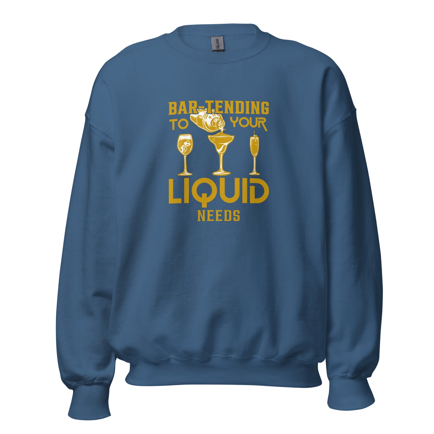 "Bar-Tending to Your Liquid Needs" Bartender Sweatshirt