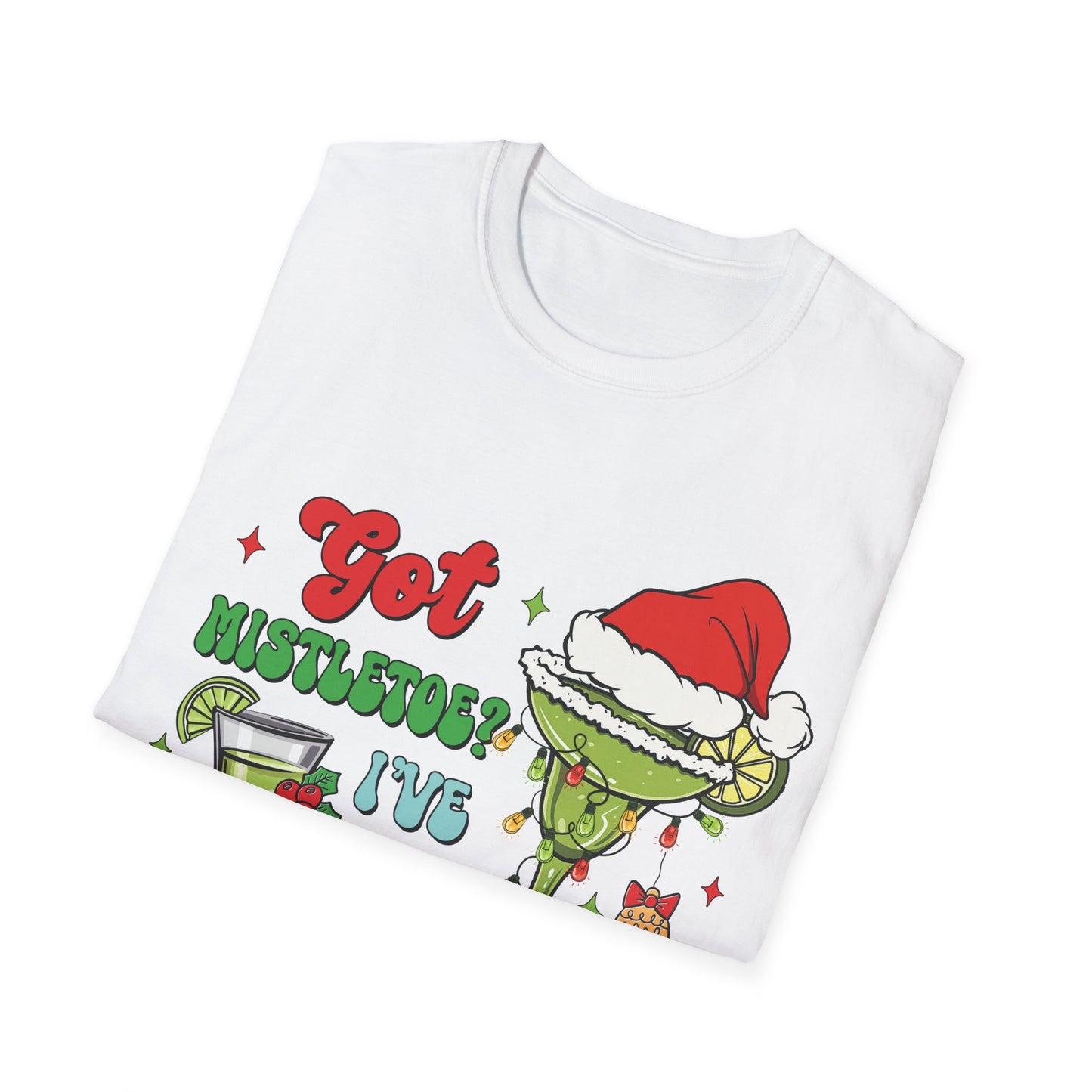 "Got Mistletoe? I've Got Margaritas" Unisex Softstyle T-Shirt