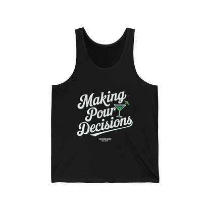 "Making pour decisions" Men’s Bartender Tank Top