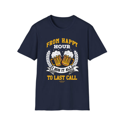 "From Happy Hour to Last Call, I Run It All" Softstyle T-Shirt