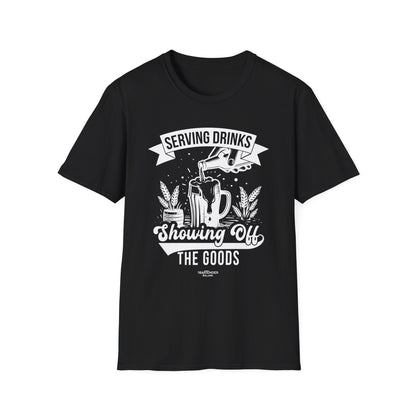 "Serving Drinks, Showing Off the Goods" Unisex Softstyle T-Shirt