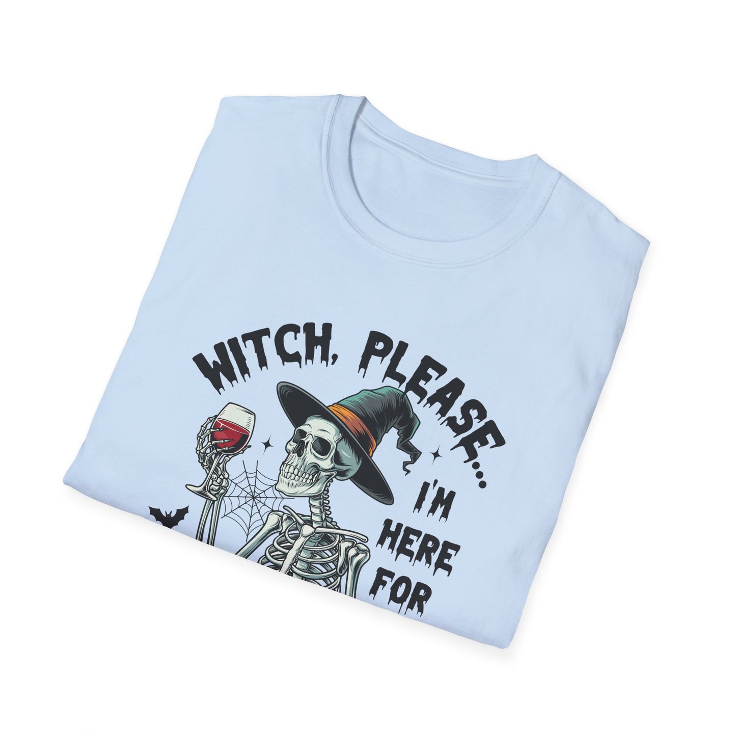 "Witch, Please... I'm Here for the Booze" Softstyle Unisex Halloween T-Shirt