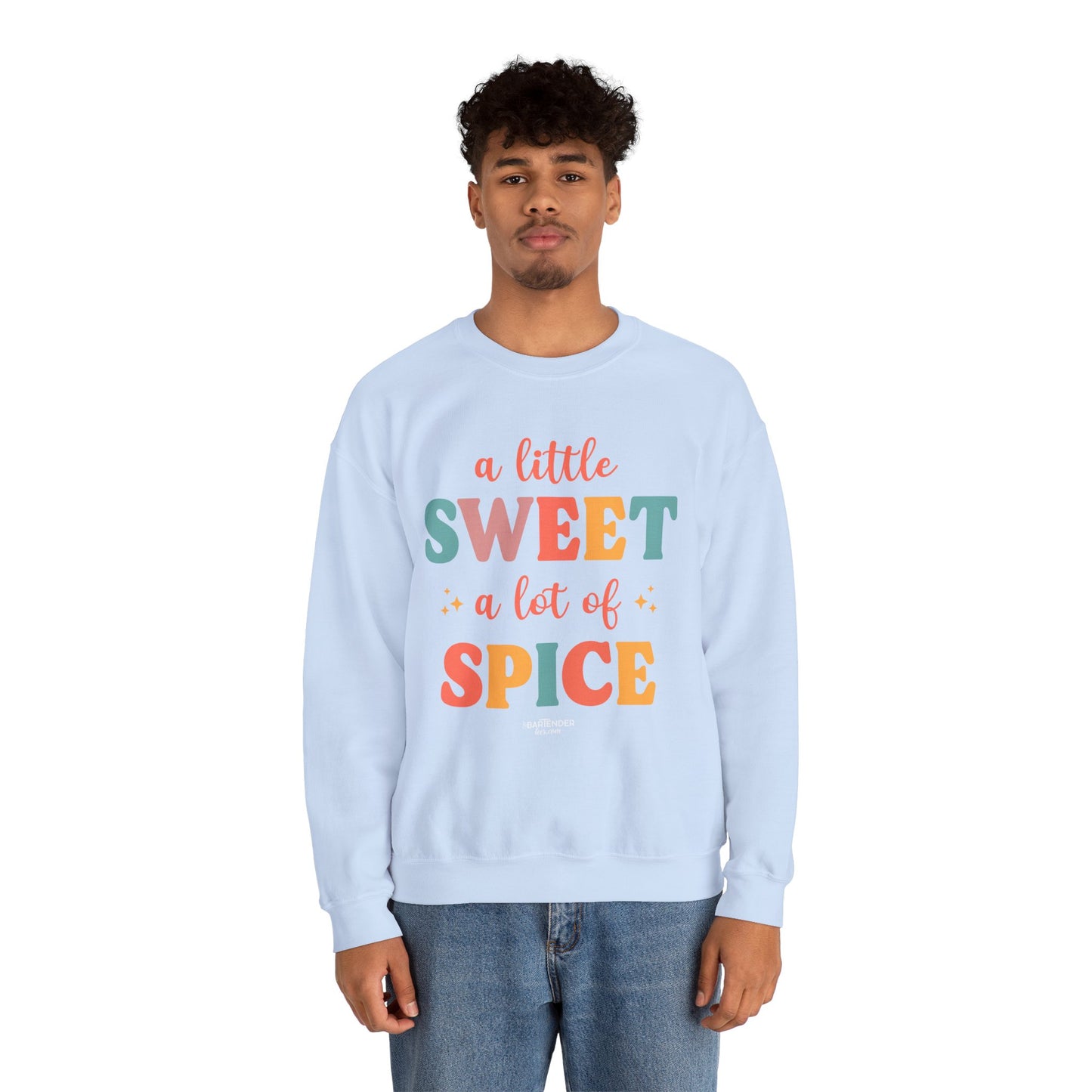 "A Little Sweet a Lot of Spice" Bartender Sweatshirt