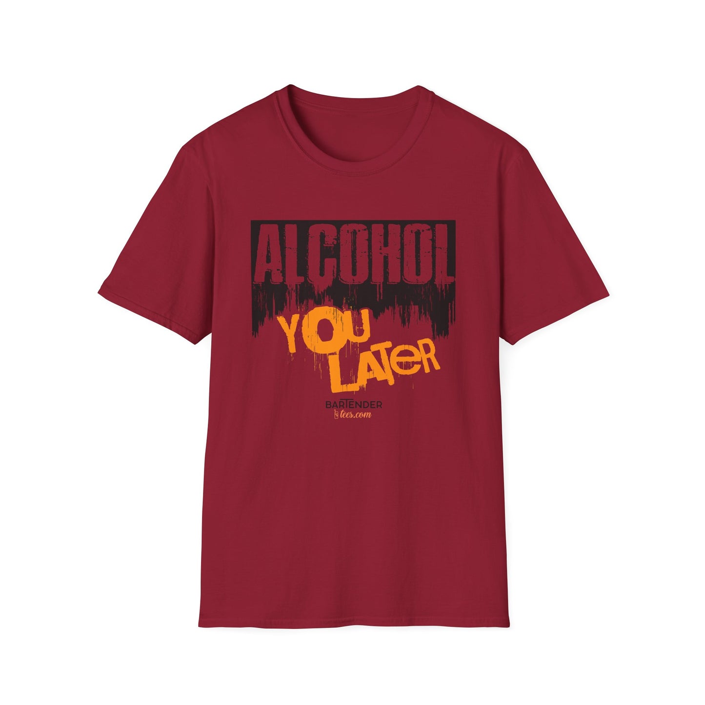 "Alcohol You Later" Bartender T-shirt