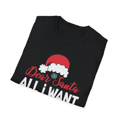 “Dear santa all i want is more tips” Unisex Softstyle T-Shirt