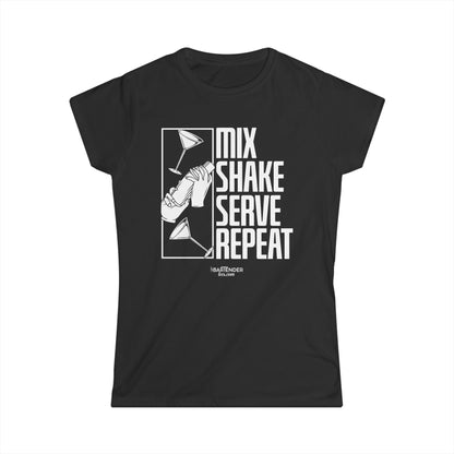 "Mix shake serve repeat" Women's Bartender Tee