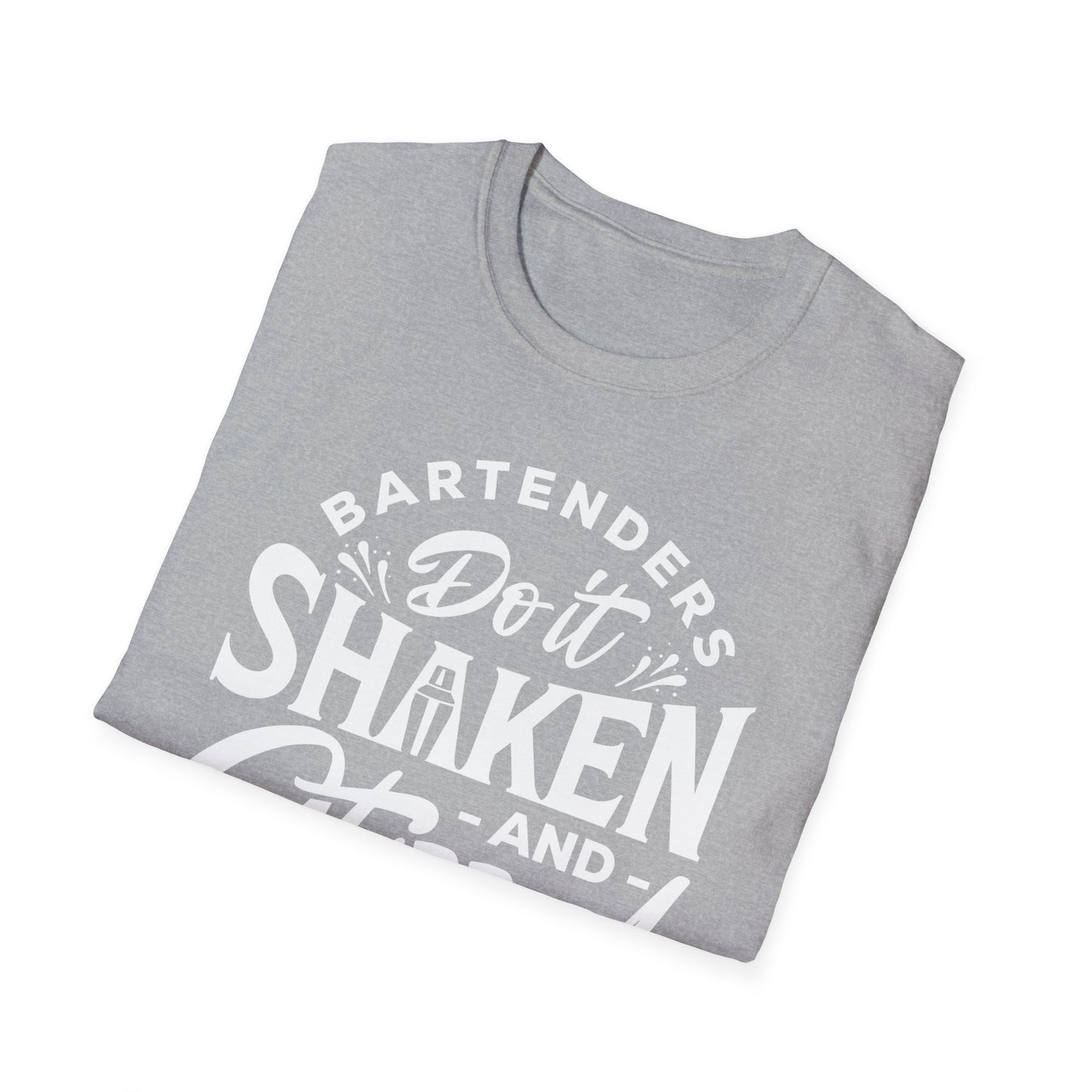 "Bartenders do it Shaken and Stirred" Men's Bartender Tee