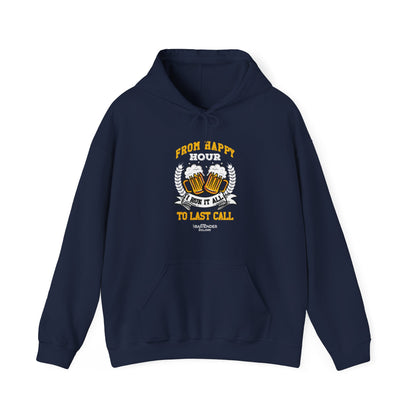 "From Happy Hour to Last Call, I Run It All" Bartender Hooded Sweatshirt