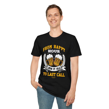 "From Happy Hour to Last Call, I Run It All" Softstyle T-Shirt