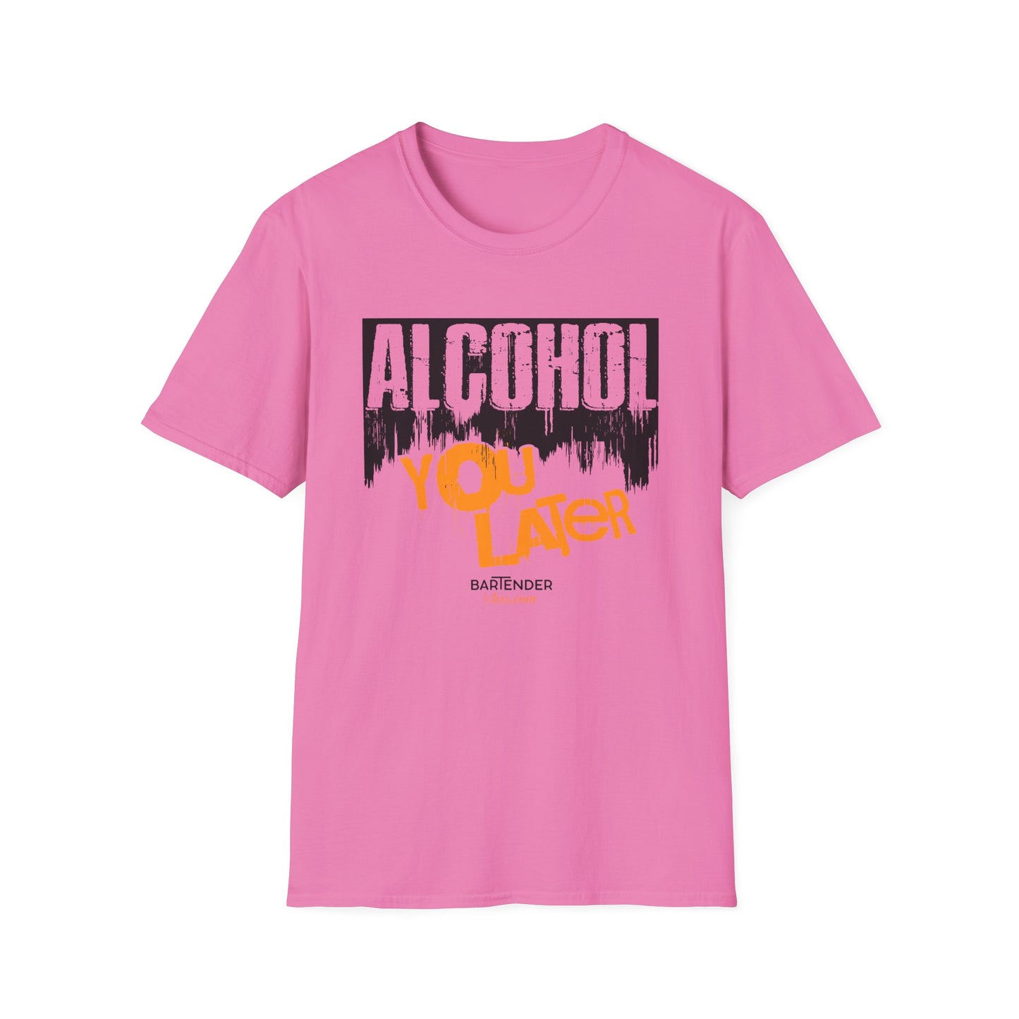 "Alcohol You Later" Bartender T-shirt