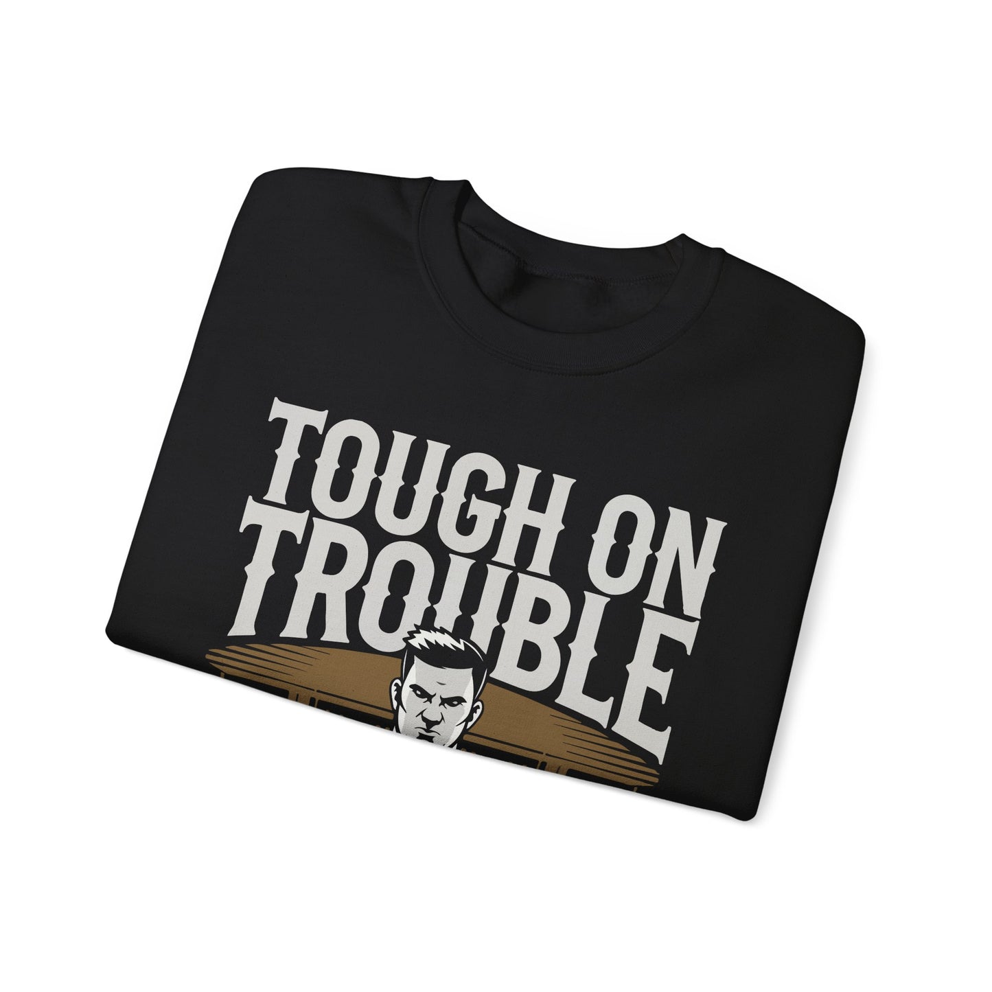 "Tough on trouble easy on fun" Bartender Sweatshirt