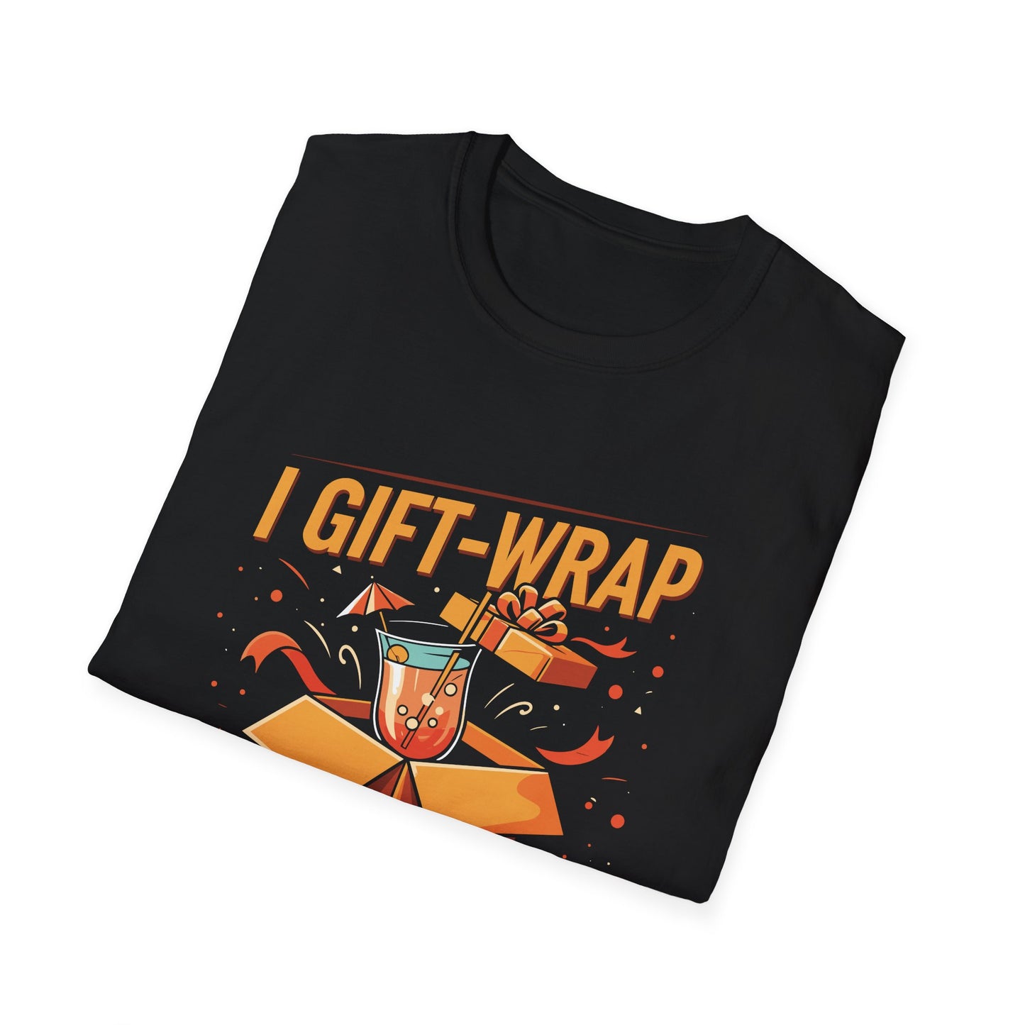 “I gift wrap hangovers all year round” Unisex Softstyle T-Shirt