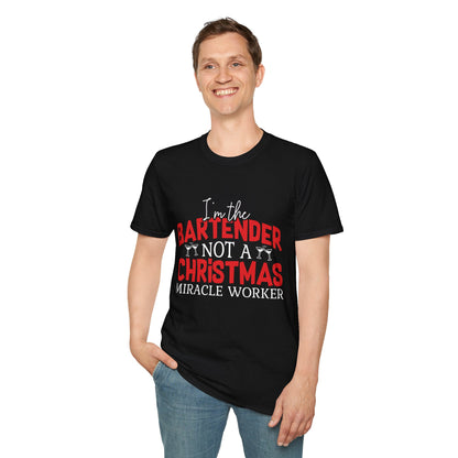 "I'm the Bartender, Not a Christmas Miracle Worker" Unisex Softstyle T-Shirt