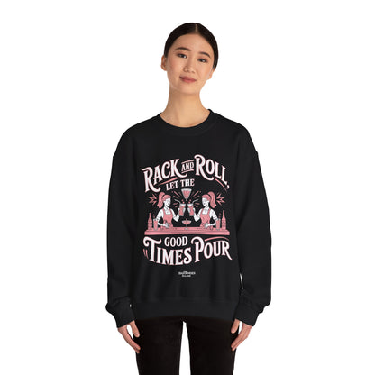 "Rack and roll let the good times pour" Bartender Sweatshirt