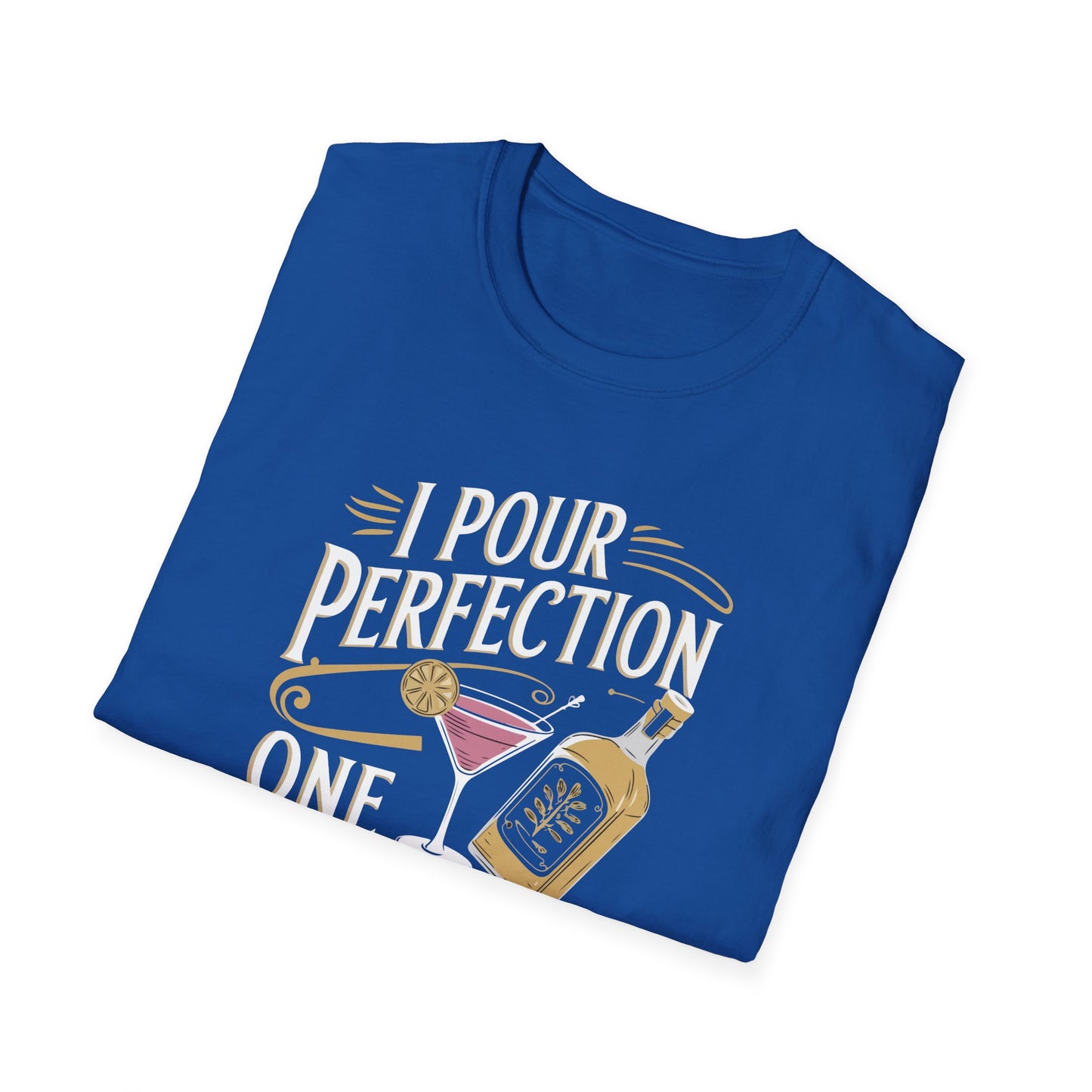 "I Pour Perfection One Drink at a Time" Bartender Tee