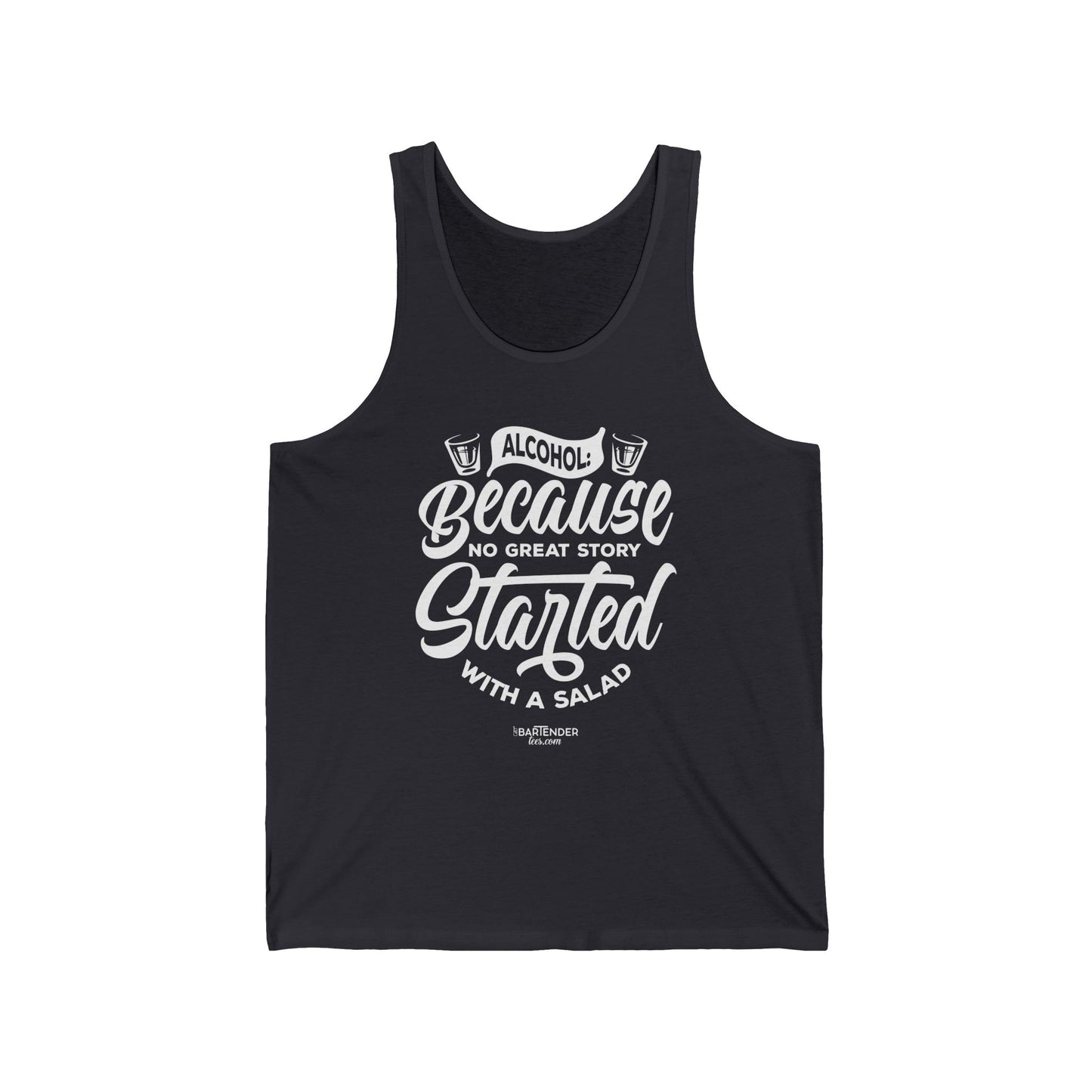 "Alcohol because no great story started with salad" Men’s Bartender Tank Top