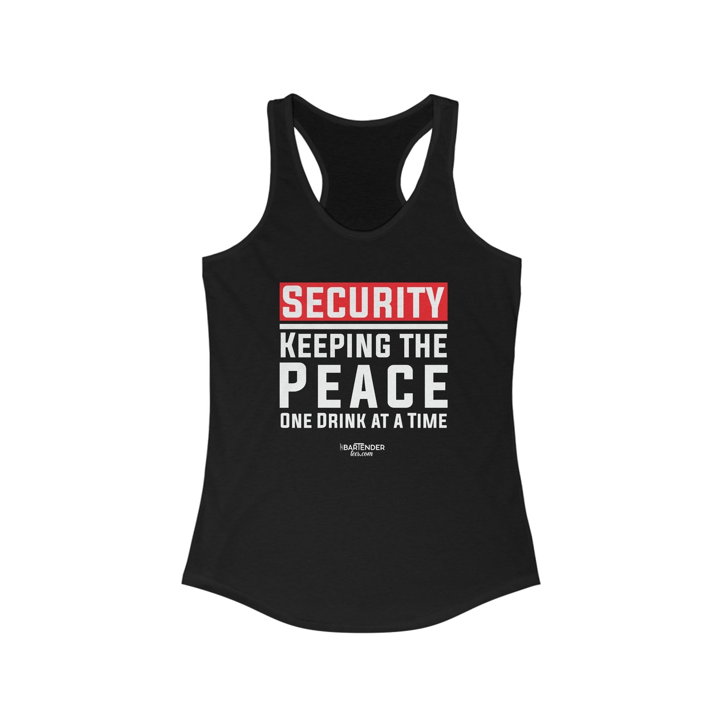 "Security  Keeping the Peace, One Drink at a Time" Women's Bartender Tank Tops