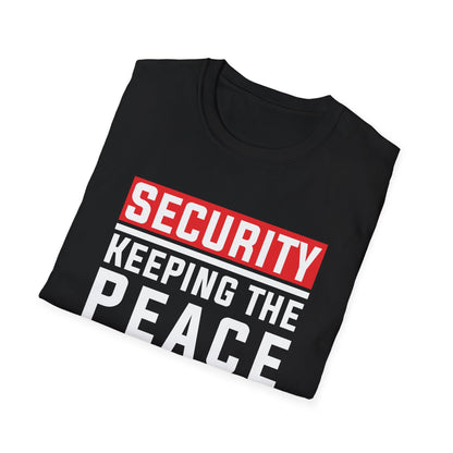 "Security: Keeping the Peace, One Drink at a Time" Softstyle T-Shirt