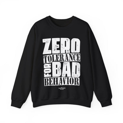 "Zero tolerance for bad behavior" Bartender Sweatshirt