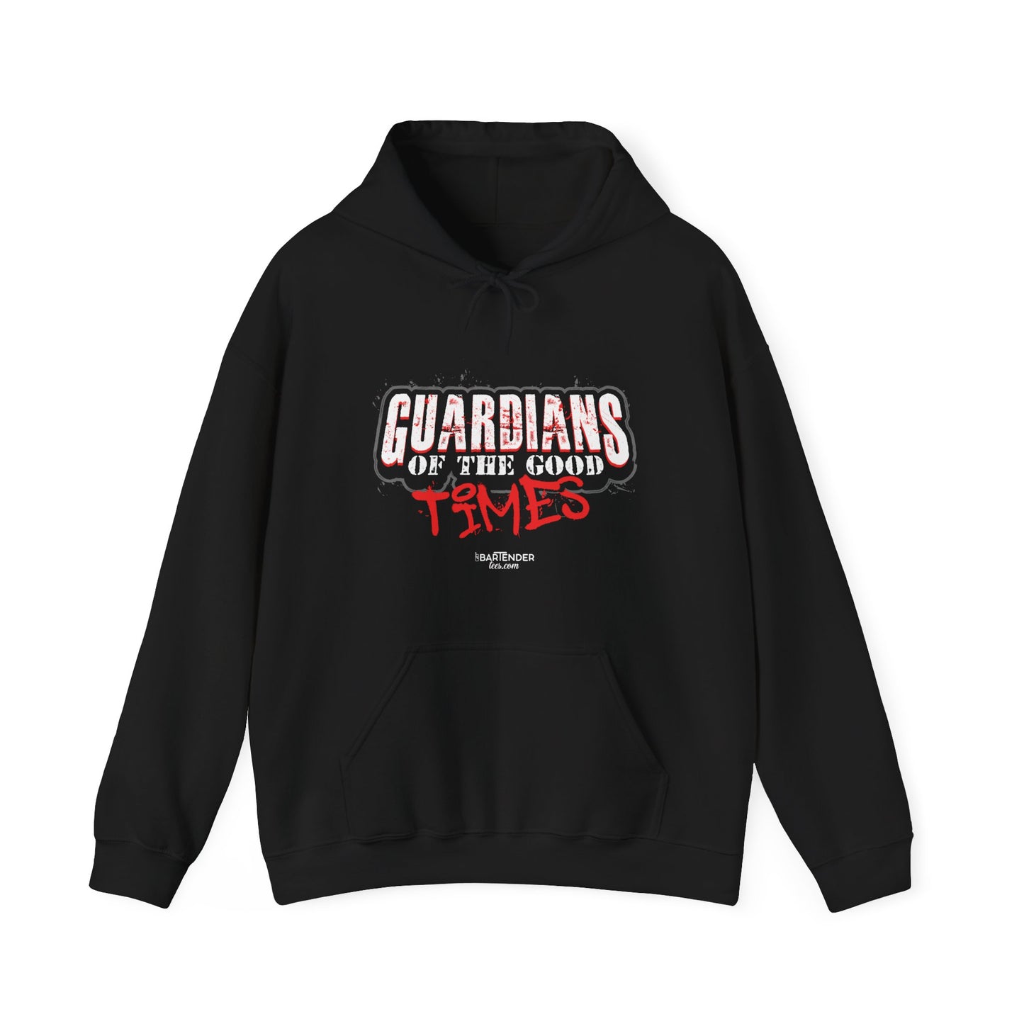 "Guardians of the good times" Bartender Hooded Sweatshirt