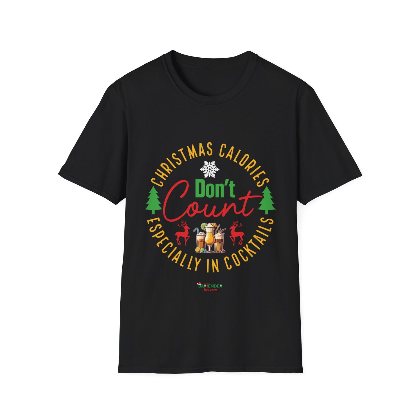 “Christmas calories dont count espeicially i cocktails” Unisex Softstyle T-Shirt