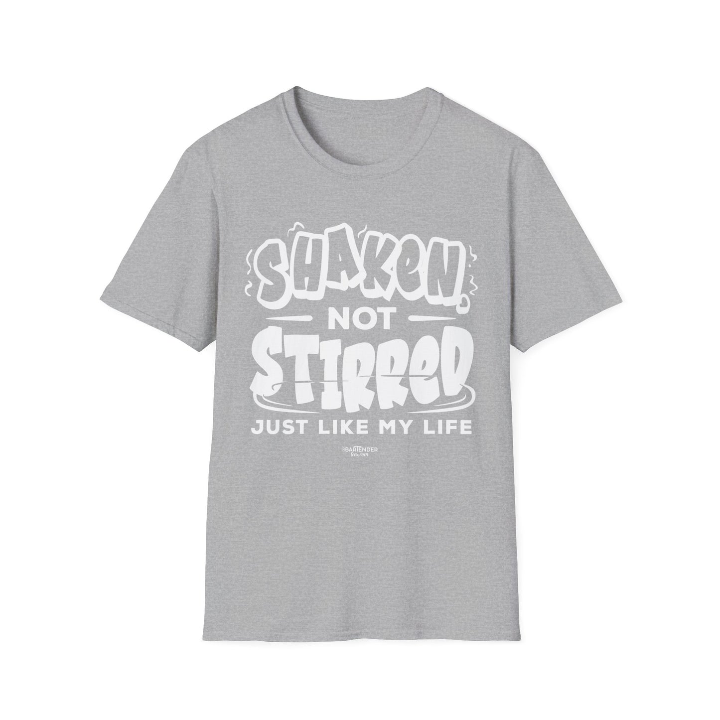 "Shaken Not Stirred Just Like my Life" Men's Bartender Tee