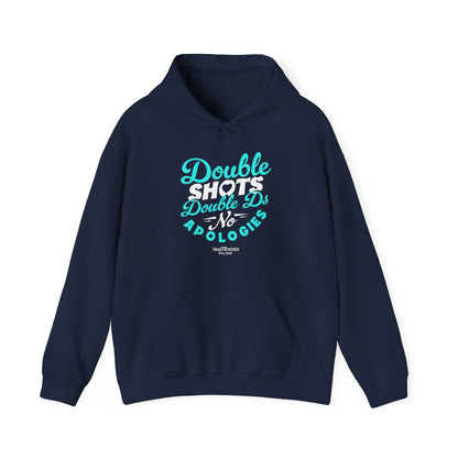 "Double shots double ds no apologies" Bartender Hooded Sweatshirt