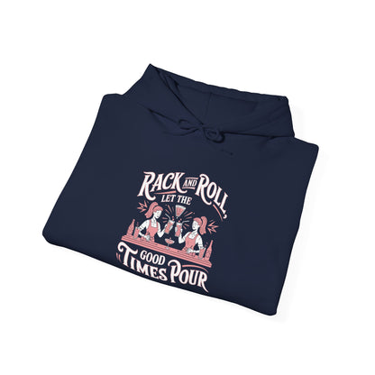 "Rack and roll let the good times pour" Bartender Hooded Sweatshirt