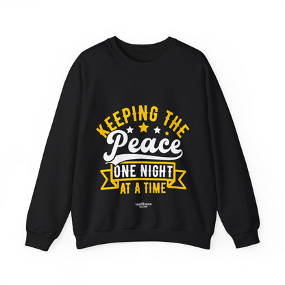 "Keeping the peace one night at a time" Bartender Sweatshirt