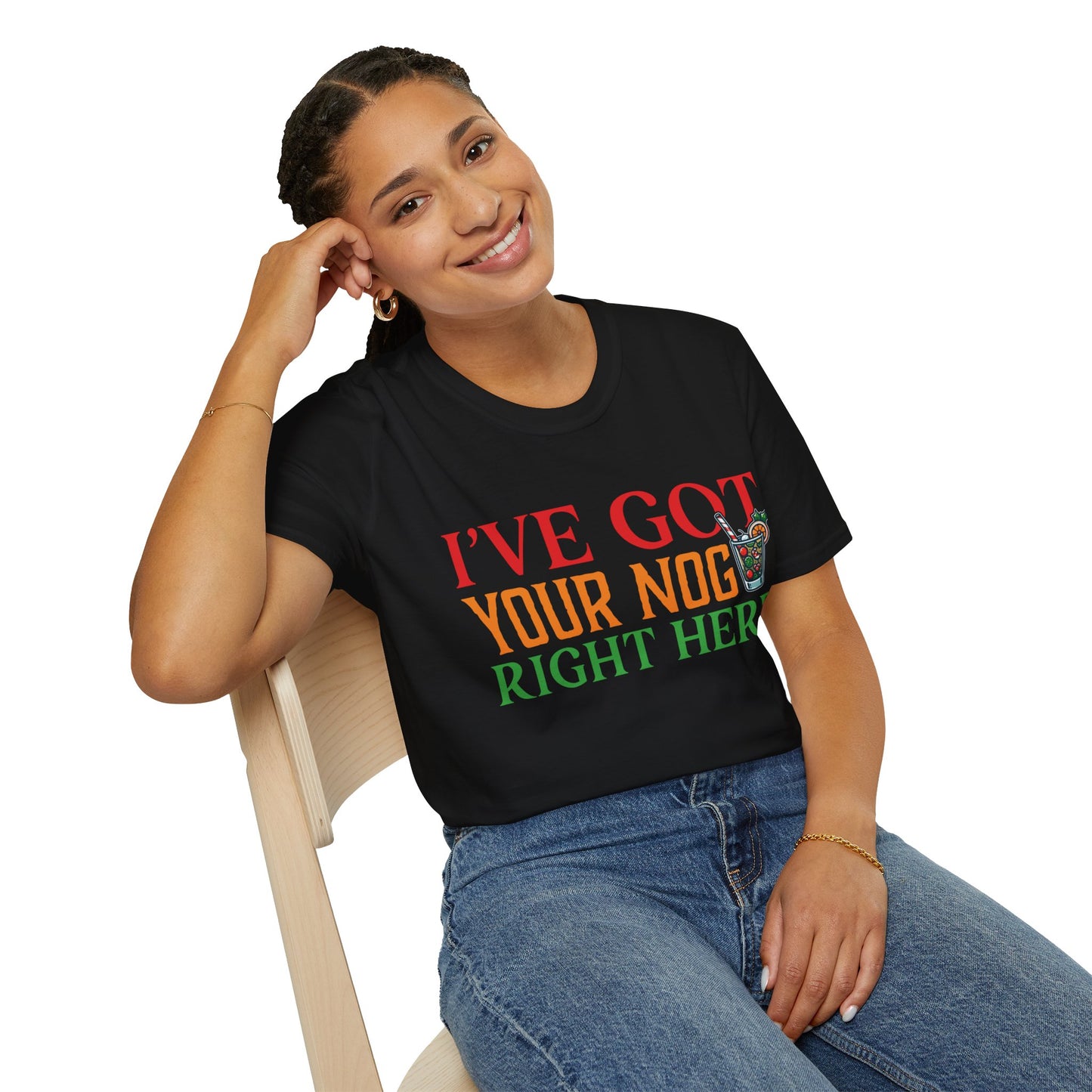 "I've Got Your Nog Right Here" Unisex Softstyle T-Shirt