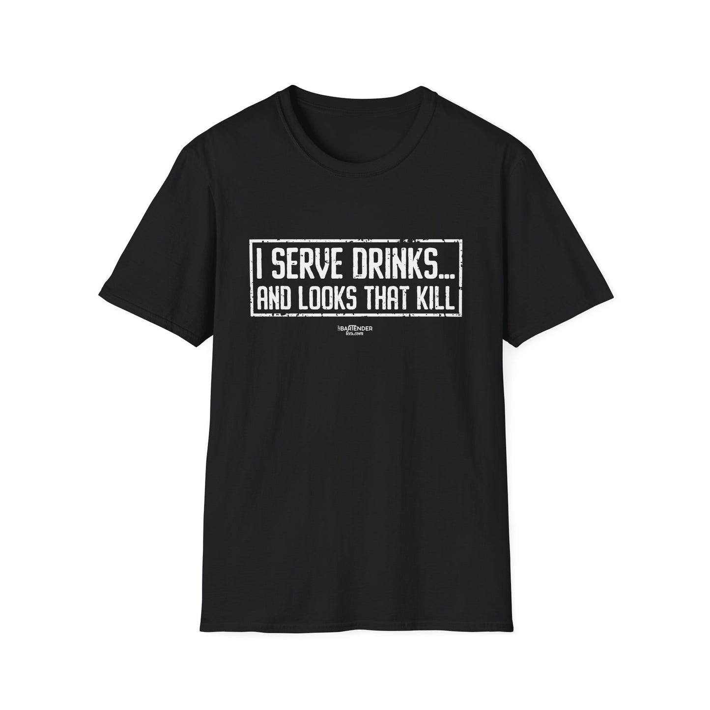 "I Serve Drinks and Looks that Kill" Men's Bartender Tee