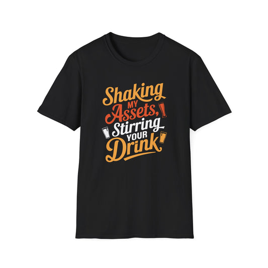 "Shaking My Assets, Stirring Your Drink" Softstyle T-Shirt