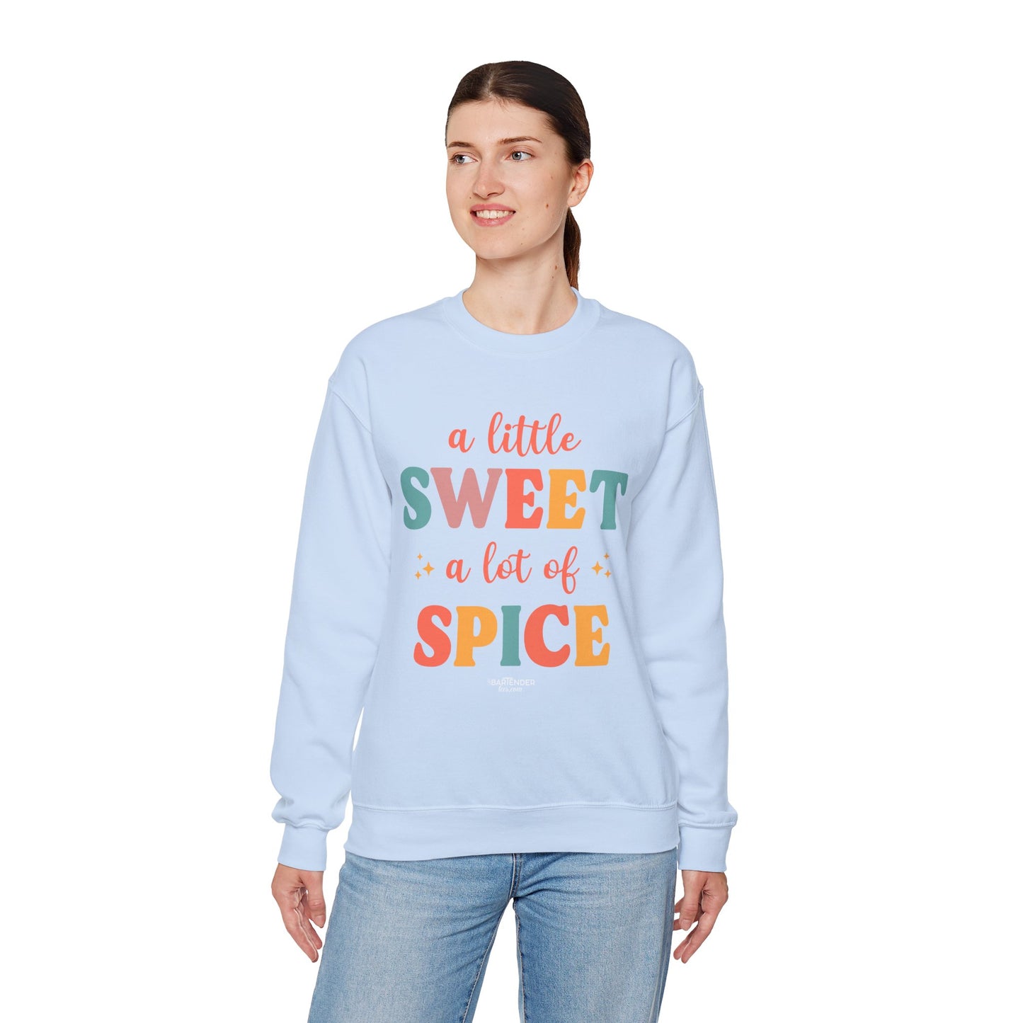 "A Little Sweet a Lot of Spice" Bartender Sweatshirt