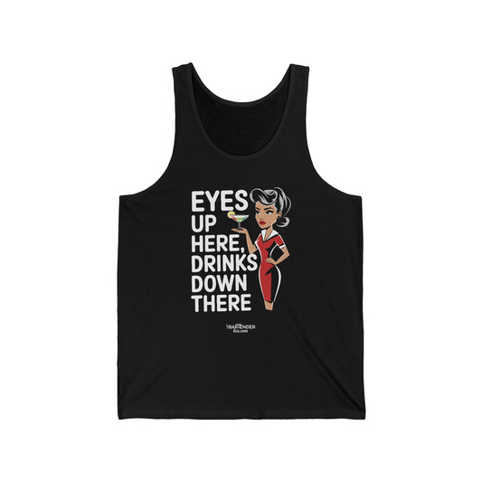 "Eyes up here drinks down there" Men’s Bartender Tank Top