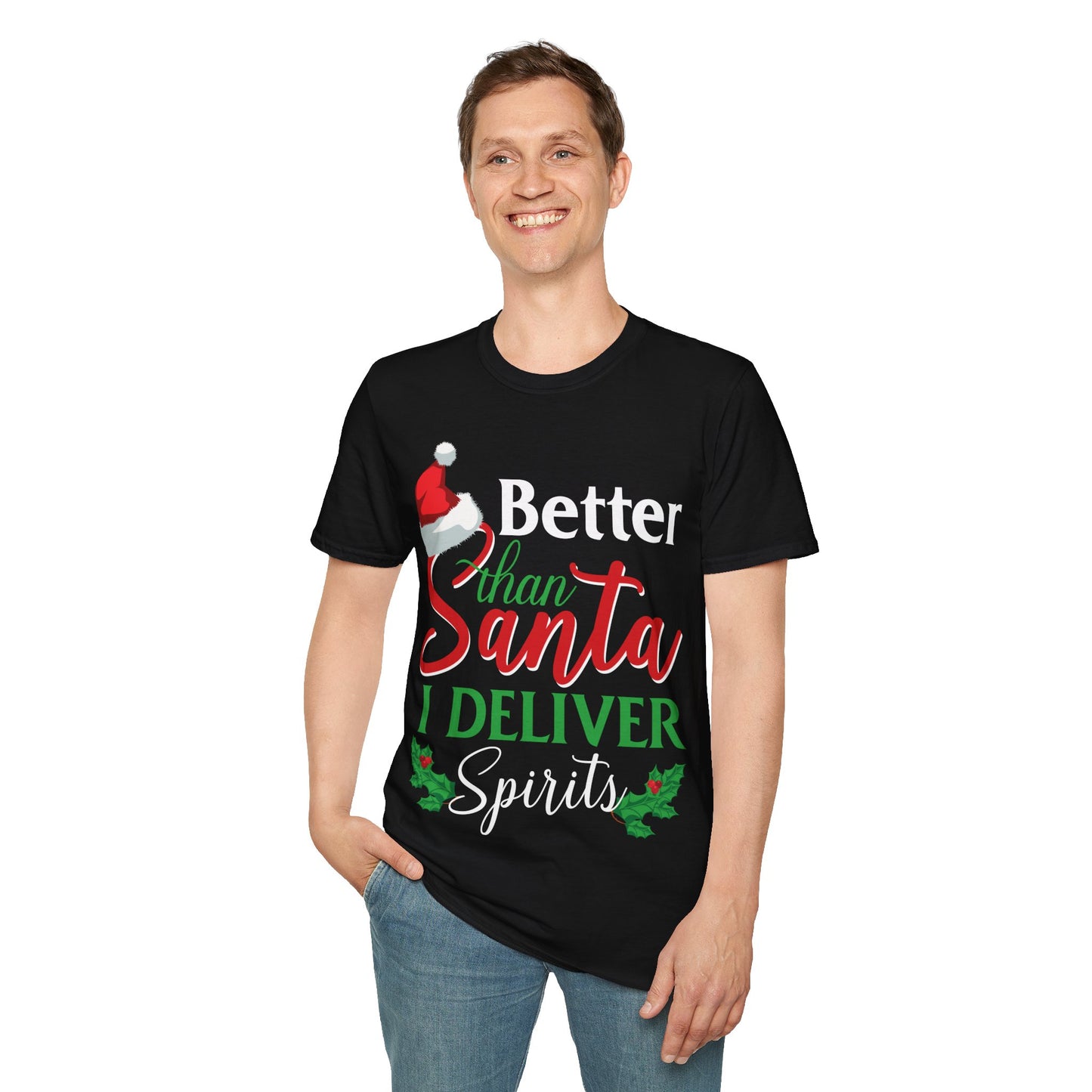 "Better Than Santa, I Deliver Spirits" Unisex Softstyle T-Shirt