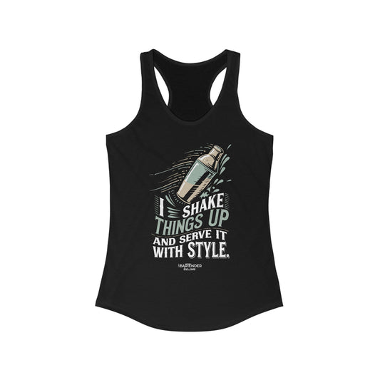 "I shake things up and serve with style" Women's Bartender Tank Tops