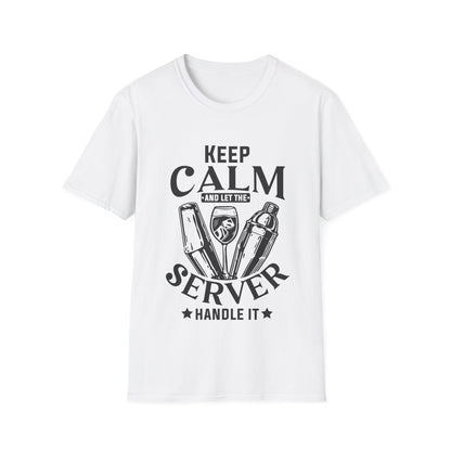 "Keep Calm and Let the Server Handle It" Unisex Softstyle T-Shirt