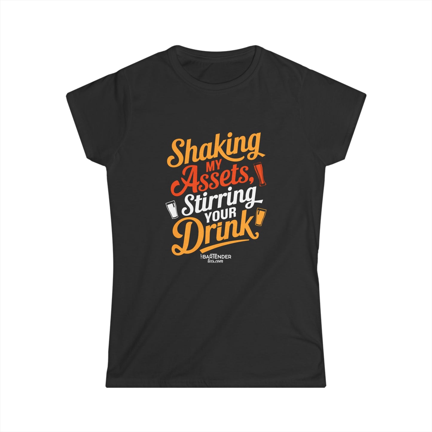 "Shaking my assets stirring your drink" Women's Bartender Tee