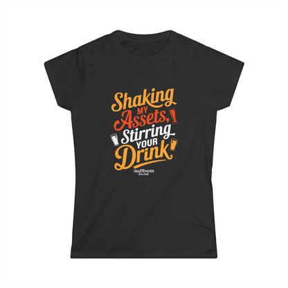 "Shaking my assets stirring your drink" Women's Bartender Tee