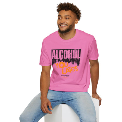 "Alcohol You Later" Bartender T-shirt