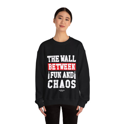 "The Wall Between Fun and Chaos" Bartender Sweatshirt