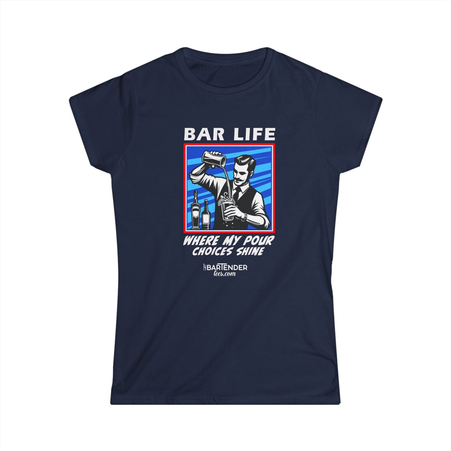 "Bar Life Where my Pour Choices Shine" Softstyle T-Shirt