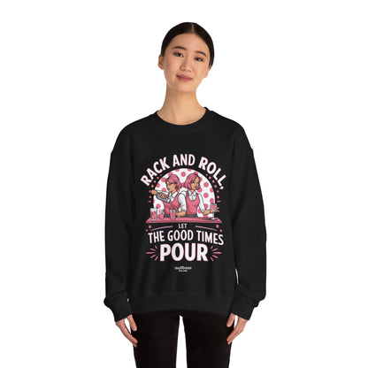 "Rack and roll let the good times pour" Bartender Sweatshirt