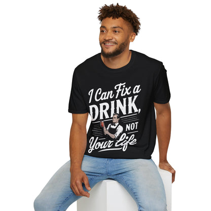 "I Can Fix a Drink, Not Your Life" Unisex Softstyle T-Shirt