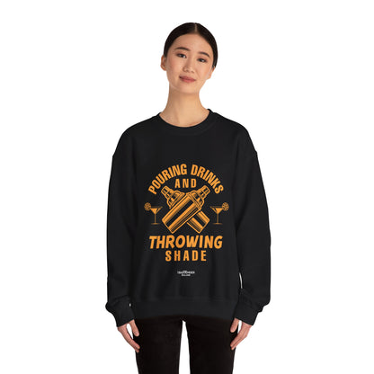 "Pouring drinks and throwing shade" Bartender Sweatshirt