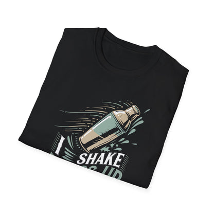 "I Shake Things Up and Serve It with Style" Unisex Softstyle T-Shirt