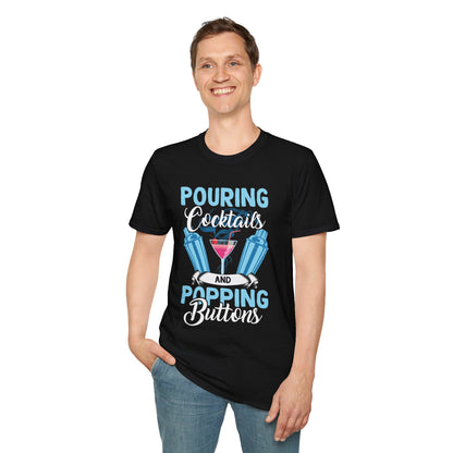 "Pouring Cocktails and Popping Buttons" Softstyle T-Shirt