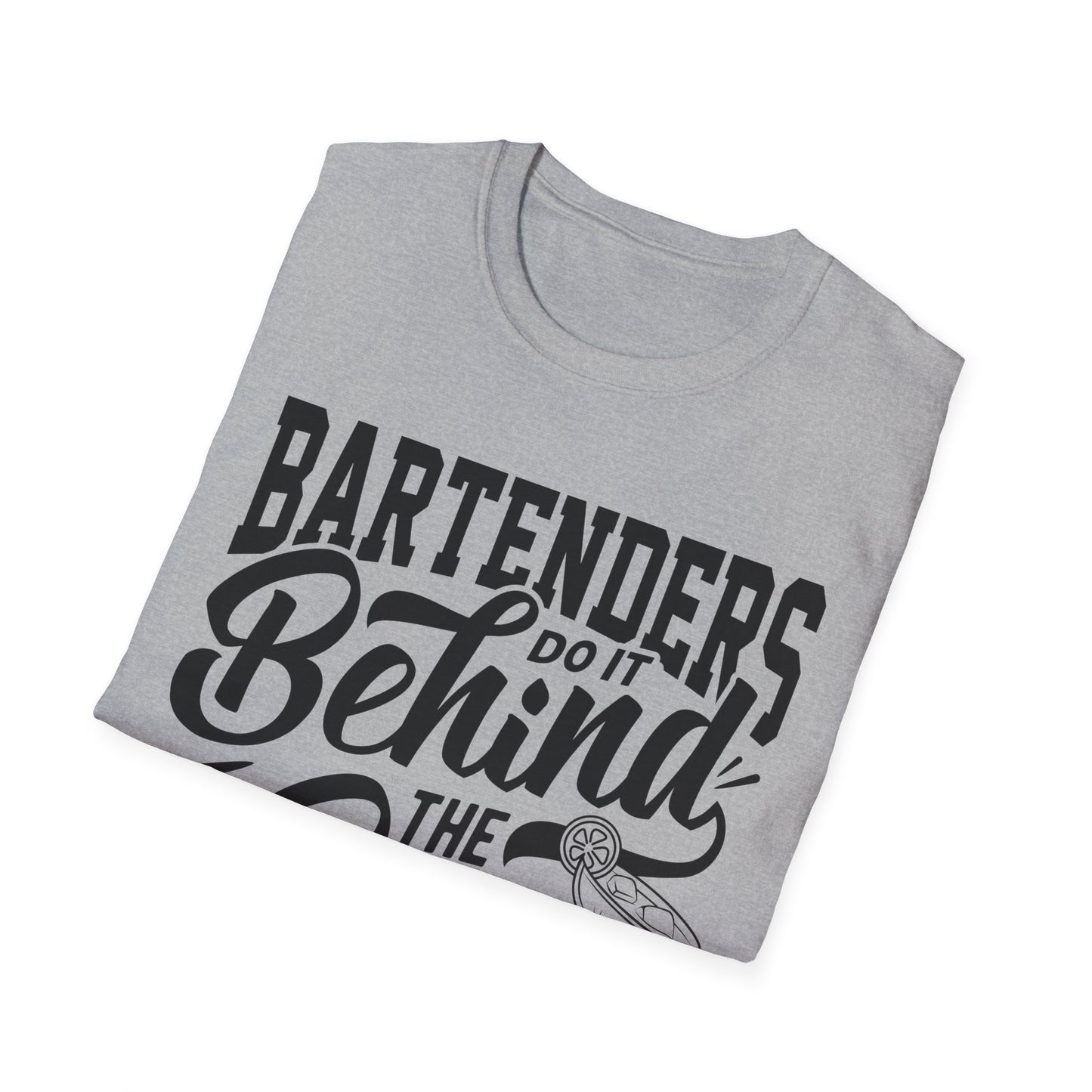 "Bartenders do it Behind the Bar" Men's Bartender Tee