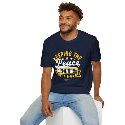 "Keeping the Peace One Night at a Time" Softstyle T-Shirt