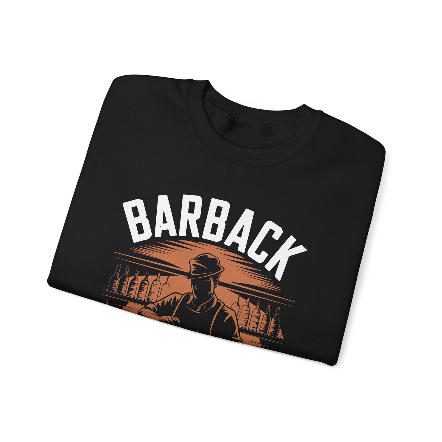 "Barback the muscle behind the mix" Bartender Sweatshirt